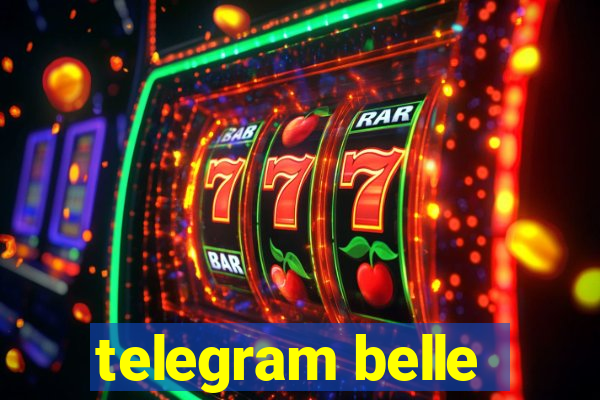 telegram belle